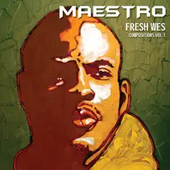 Compositions, Vol. 1 by Maestro Fresh-Wes album reviews, ratings, credits