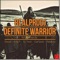 Definite Warrior - Realprodj lyrics