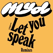 Myd - Let You Speak