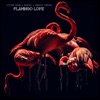 Flamingo Love - Single