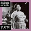 Ball N' Chain - Big Mama Thornton