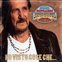 Andrea Mingardi - La cosa più importante (feat. Super Circus)