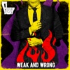 Weak and Wrong - Single