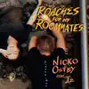 Roaches for my Roommates (feat. Iz) - Single album lyrics, reviews, download