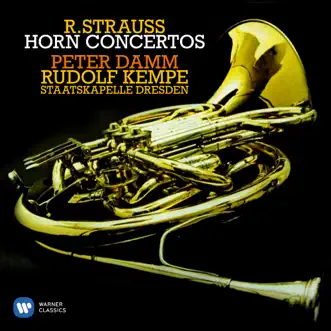 Strauss, R: Horn Concertos by Rudolf Kempe, Peter Damm & Staatskapelle Dresden album reviews, ratings, credits