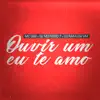 Stream & download Ouvir um Eu Te Amo - Single