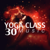 30 Yoga Class Music - Yoga World