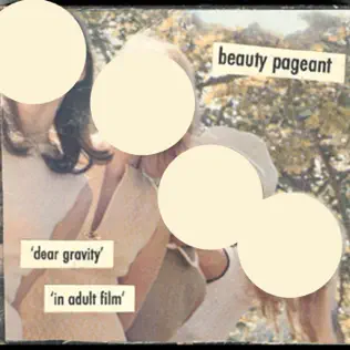 descargar álbum Beauty Pageant - Dear Gravity In Adult Film