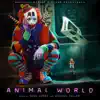 Animal World (Original Motion Picture Soundtrack) album lyrics, reviews, download