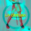 La Cintura - Single album lyrics, reviews, download