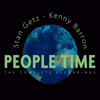 People Time - 史坦蓋茲 & Kenny Barron