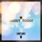 About Today (feat. Majestic Grime) - INC.LINE lyrics