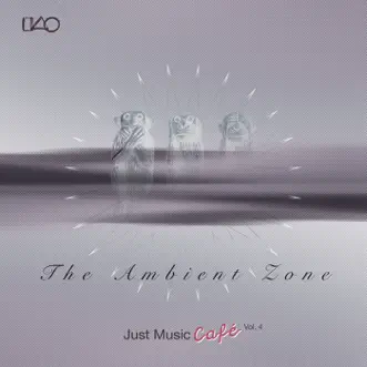 The Ambient Zone Just Music Cafe, Vol. 4 by Various Artists album reviews, ratings, credits