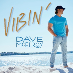 Dave McElroy - Vibin' - Line Dance Chorégraphe