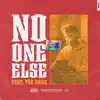 No One Else (feat. The Game) - Single album lyrics, reviews, download