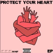 Protect Your Heart (feat. Prince Troy & Truth-A) artwork