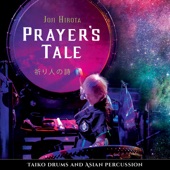Prayer's Tale: Taiko Drums & Asian Percussion artwork