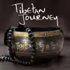 Tibetan Journey (feat. Tao Pao) album lyrics, reviews, download