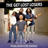 The Get Lost Losers (Original Motion Picture Soundtrack) artwork