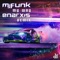 My Way (Enarxis Remix) - MJFuNk lyrics