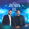 Tenha Fé - Single