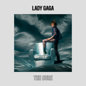Lady Gaga - The Cure Lyrics