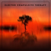 Electro Compulsive Therapy - In Through the Light