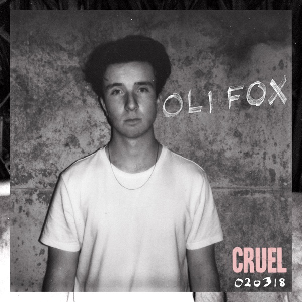 Oli Fox - Cruel