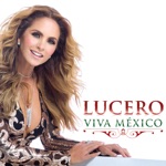 Lucero - Viva México