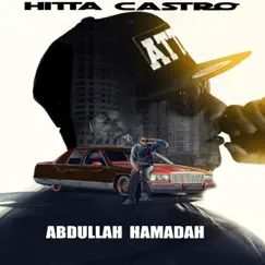 Abdullah Hamadah by Hitta Castro album reviews, ratings, credits