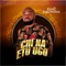 Chi Na Etu Ugo - king Sarowiwa lyrics