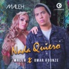 Nada Quiero (feat. Omar Koonze) - Single