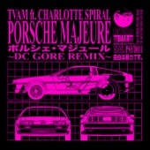 Porsche Majeure (DC Gore Remix) [feat. Charlotte Spiral] artwork