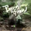 Burn&Grow (feat. PERSIA) - Single album lyrics, reviews, download