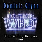 Doctor Who Theme: The Gallifrey Remixes - EP - Dominic Glynn