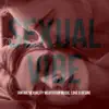 Stream & download Sexual Vibe - Tantric Sexuality Meditation Music, Love & Desire, Erotic Lounge, Sexy Chill, Sensual Mix