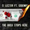 The Buck Stops Here (feat. Godemis) - Single album lyrics, reviews, download