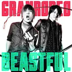 Beastful - Single - Granrodeo Beastful - Single - Granrodeo
