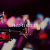 Relaxing Jazz Classics album lyrics, reviews, download