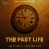 The Past Life - Single (feat. Kulwinder Billa) - Single album lyrics, reviews, download