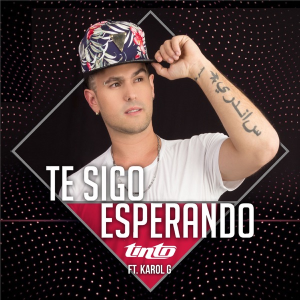Te Sigo Esperando (feat. Karol G) - Single - Tinto