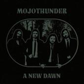 Mojothunder - A New Dawn