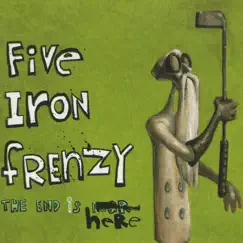 The End Is Here by Five Iron Frenzy album reviews, ratings, credits