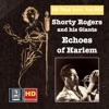 All That Jazz, Vol. 102: Shorty Rogers and His Giants — Echoes of Harlem