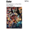 Eisler: Die Teppichweber von Kujan-Bulak / Ernste Gesänge / Winterschlacht-Suite album lyrics, reviews, download