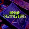 Hip Hop Freestyle Beats album lyrics, reviews, download