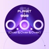 Girls Planet 999 - O.O.O (Over&Over&Over) - Single