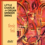 Little Charlie and Organ Grinder Swing - Skronky Tonk (feat. Charles Baty)