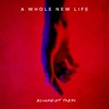 A Whole New Life - EP