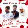 Stream & download Que Te Valla Bien (feat. FP La Bujia & Rubiera) - Single